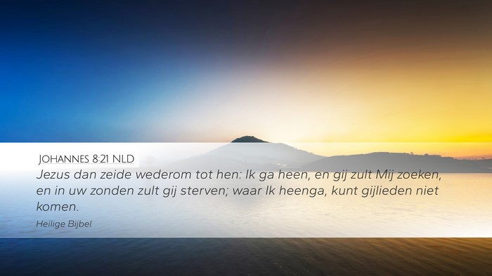 Johannes 8:21 NLD Bible Verse Image