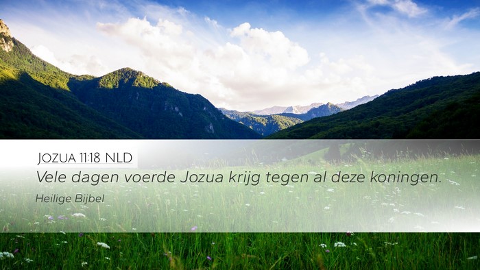 Jozua 11:18 NLD Desktop Wallpaper - Vele dagen voerde Jozua krijg tegen al deze - Desktop Bible Verse Wallpaper