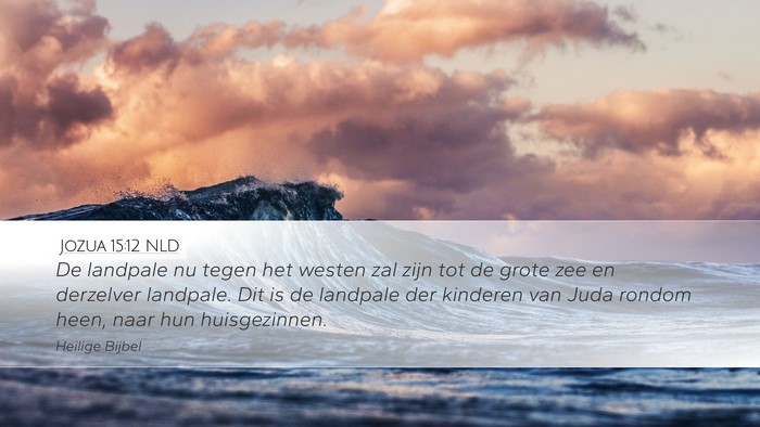 Jozua 15:12 NLD Desktop Wallpaper - De landpale nu tegen het westen zal zijn tot de - Desktop Bible Verse Wallpaper