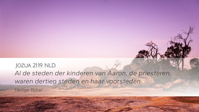 Jozua 21:19 NLD Desktop Wallpaper - Al de steden der kinderen van Aaron, de - Desktop Bible Verse Wallpaper