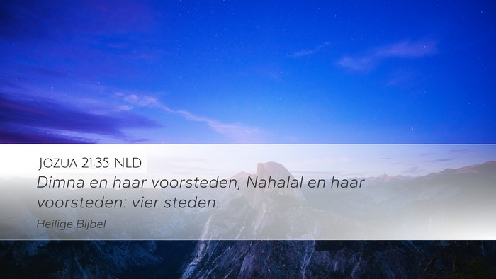 Jozua 21:35 NLD Desktop Wallpaper - Dimna en haar voorsteden, Nahalal en haar - Desktop Bible Verse Wallpaper
