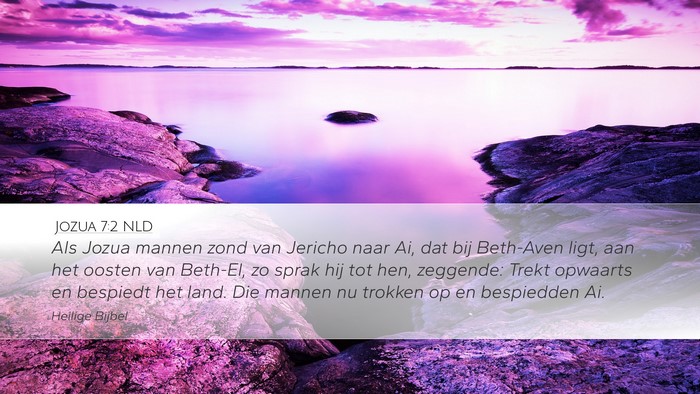 Jozua 7:2 NLD Desktop Wallpaper - Als Jozua mannen zond van Jericho naar Ai, dat - Desktop Bible Verse Wallpaper