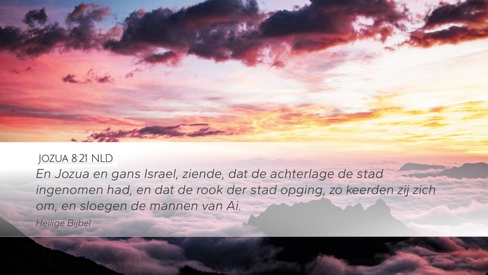 Jozua 8:21 NLD Desktop Wallpaper - En Jozua en gans Israel, ziende, dat de - Desktop Bible Verse Wallpaper