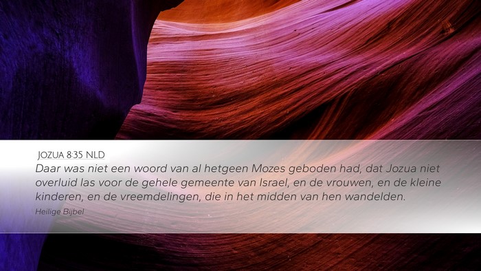 Jozua 8:35 NLD Desktop Wallpaper - Daar was niet een woord van al hetgeen Mozes - Desktop Bible Verse Wallpaper