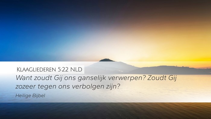 Klaagliederen 5:22 NLD Bible Verse Image