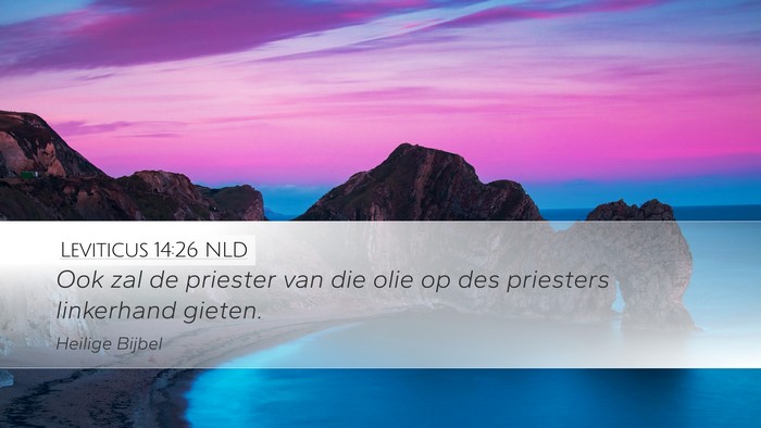 Leviticus 14:26 NLD Desktop Wallpaper - Ook zal de priester van die olie op des priesters - Desktop Bible Verse Wallpaper