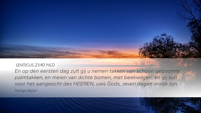 Leviticus 23:40 NLD Bible Verse Image