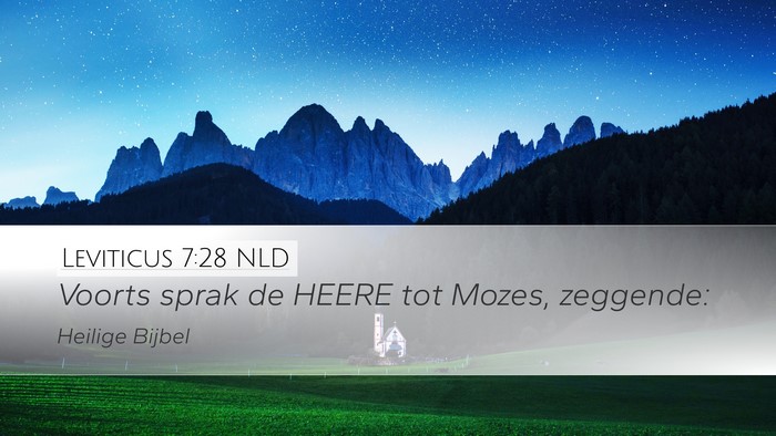 Leviticus 7:28 NLD Desktop Wallpaper - Voorts sprak de HEERE tot Mozes, - Desktop Bible Verse Wallpaper