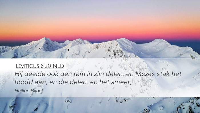 Leviticus 8:20 NLD Desktop Wallpaper - Hij deelde ook den ram in zijn delen; en Mozes - Desktop Bible Verse Wallpaper