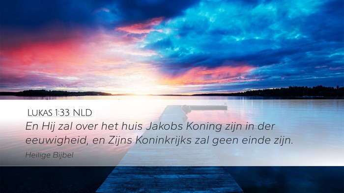 Lukas 1:33 NLD Bible Verse Image