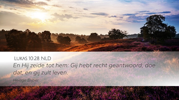 Lukas 10:28 NLD Bible Verse Image