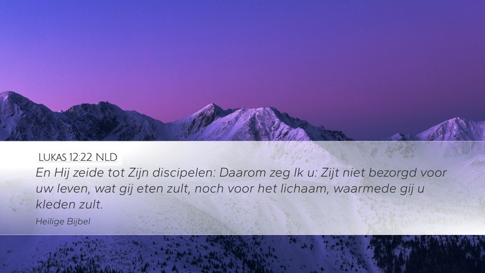 Lukas 12:22 NLD Bible Verse Image