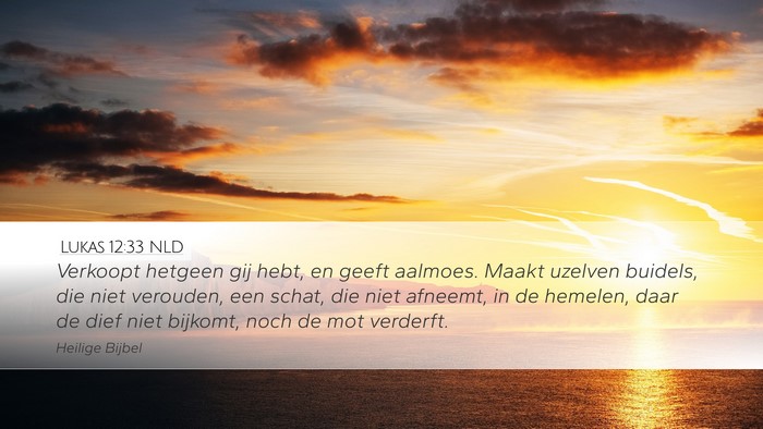 Lukas 12:33 NLD Bible Verse Image