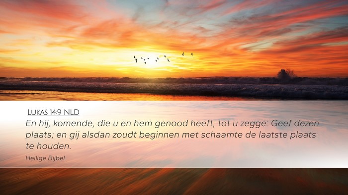 Lukas 14:9 NLD Desktop Wallpaper - En hij, komende, die u en hem genood heeft, tot u - Desktop Bible Verse Wallpaper