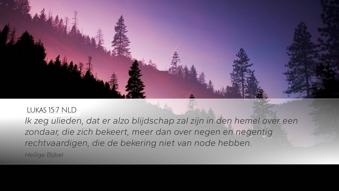 Lukas 15:7 NLD Bible Verse Image