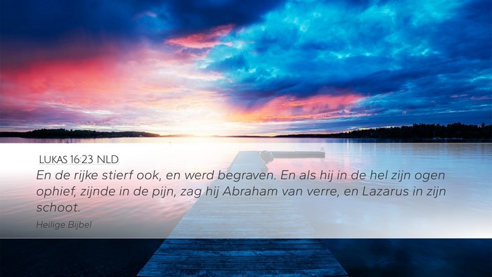 Lukas 16:23 NLD Bible Verse Image