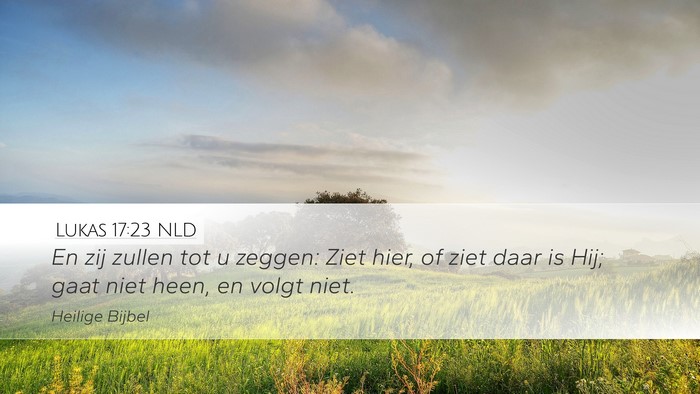 Lukas 17:23 NLD Bible Verse Image