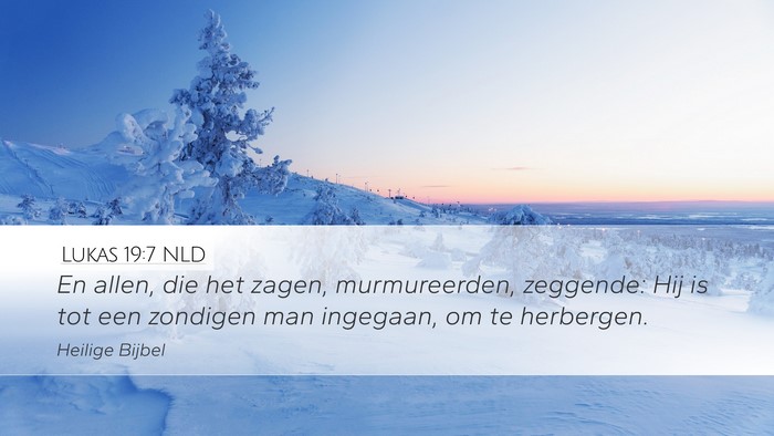 Lukas 19:7 NLD Bible Verse Image