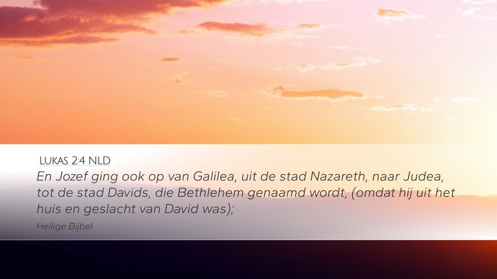 Lukas 2:4 NLD Bible Verse Image