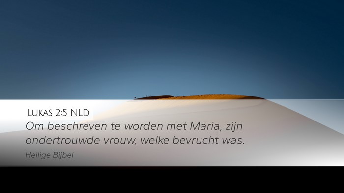 Lukas 2:5 NLD Bible Verse Image