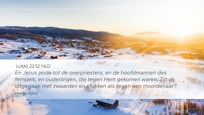 Lukas 22:52 NLD Bible Verse Image
