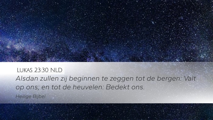 Lukas 23:30 NLD Bible Verse Image