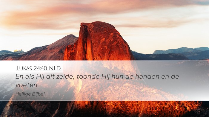 Lukas 24:40 NLD Bible Verse Image