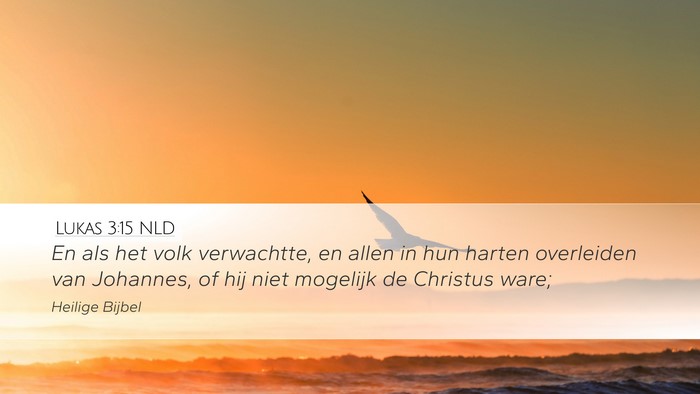 Lukas 3:15 NLD Bible Verse Image