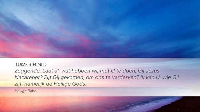 Lukas 4:34 NLD Bible Verse Image