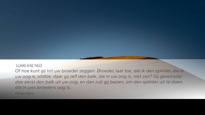 Lukas 6:42 NLD Bible Verse Image
