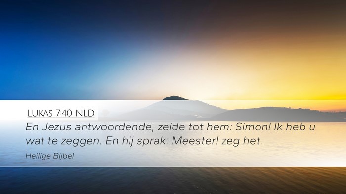 Lukas 7:40 NLD Bible Verse Image