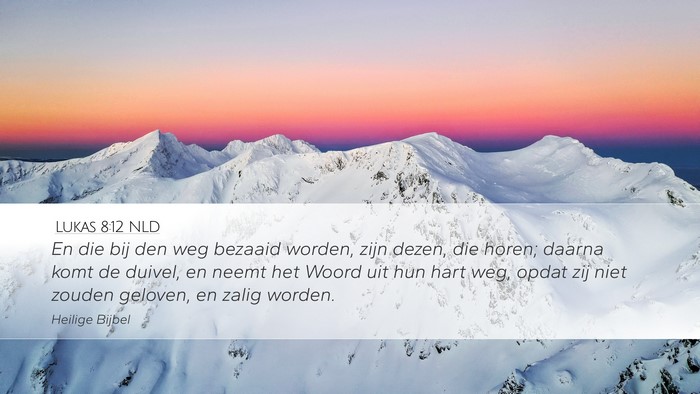 Lukas 8:12 NLD Bible Verse Image