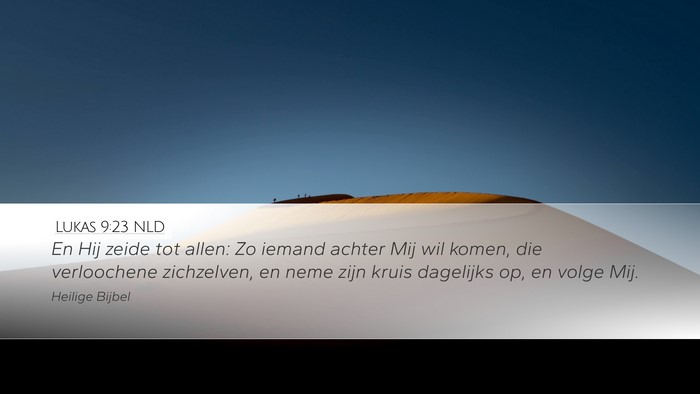 Lukas 9:23 NLD Bible Verse Image