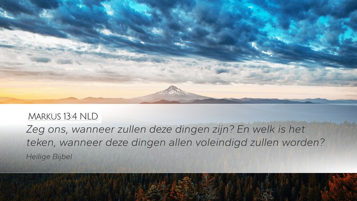 Markus 13:4 NLD Bible Verse Image