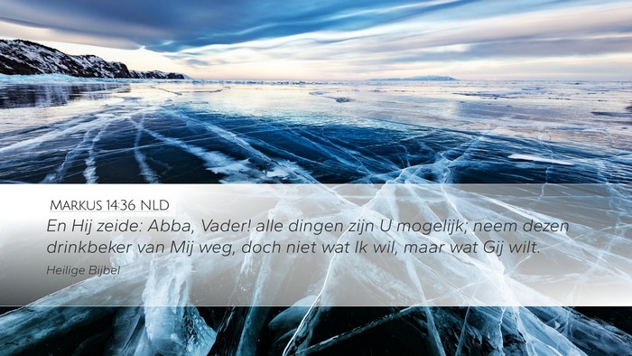 Markus 14:36 NLD Bible Verse Image
