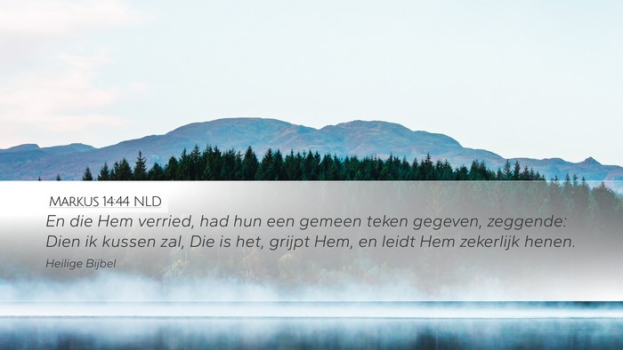 Markus 14:44 NLD Bible Verse Image