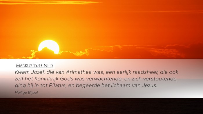 Markus 15:43 NLD Bible Verse Image