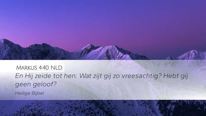 Markus 4:40 NLD Bible Verse Image