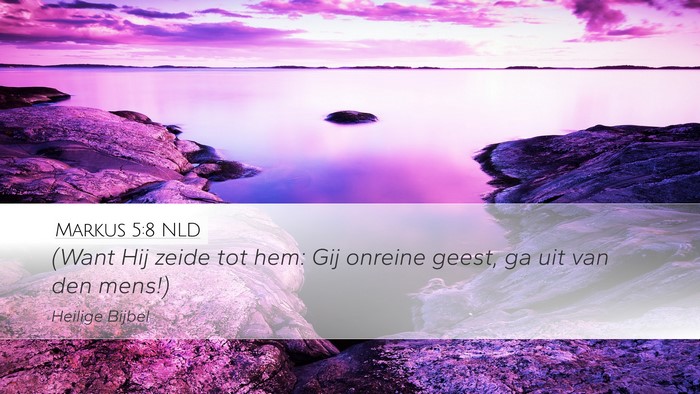 Markus 5:8 NLD Bible Verse Image