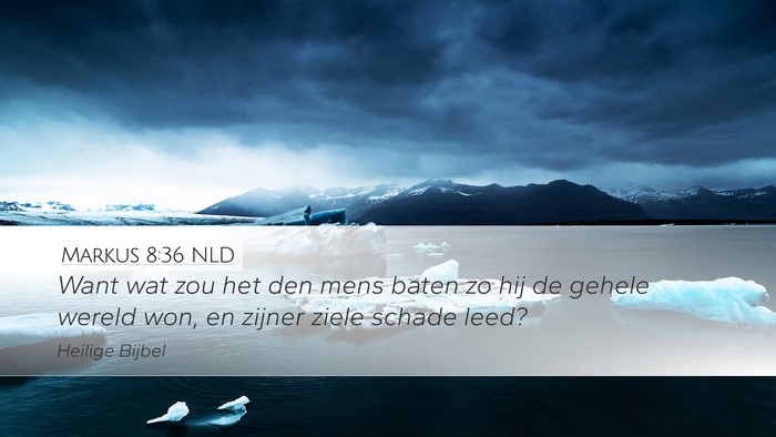 Markus 8:36 NLD Bible Verse Image