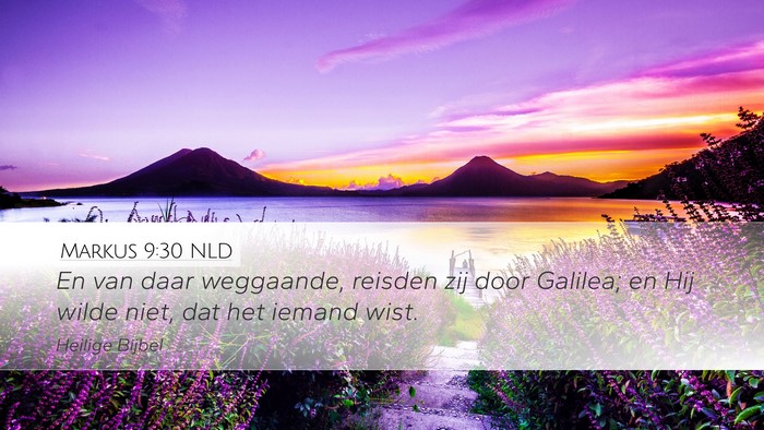 Markus 9:30 NLD Bible Verse Image