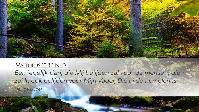 Mattheüs 10:32 NLD Bible Verse Image