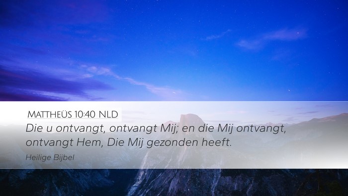 Mattheüs 10:40 NLD Bible Verse Image