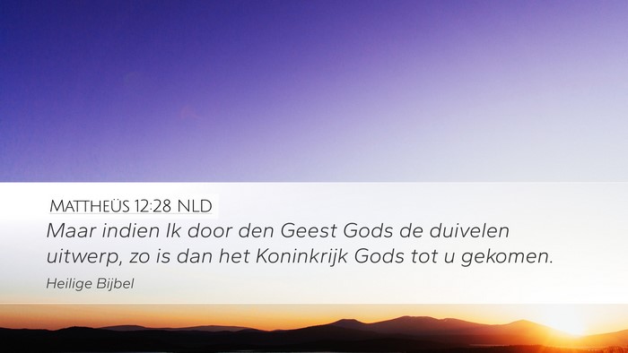 Mattheüs 12:28 NLD Bible Verse Image