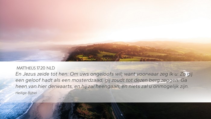 Mattheüs 17:20 NLD Bible Verse Image