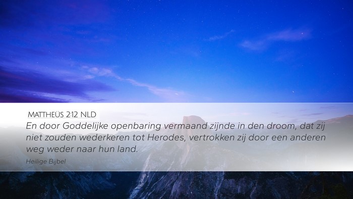 Mattheüs 2:12 NLD Bible Verse Image