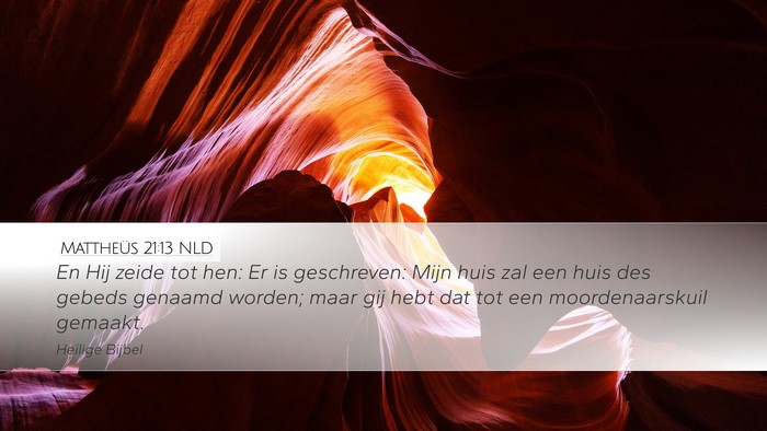Mattheüs 21:13 NLD Bible Verse Image