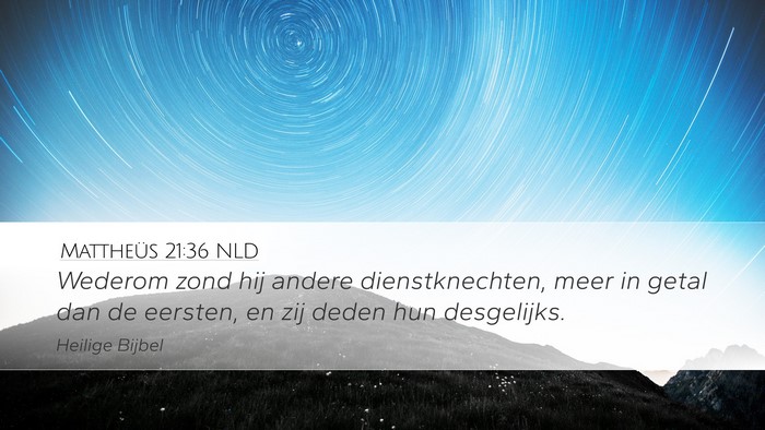 Mattheüs 21:36 NLD Bible Verse Image