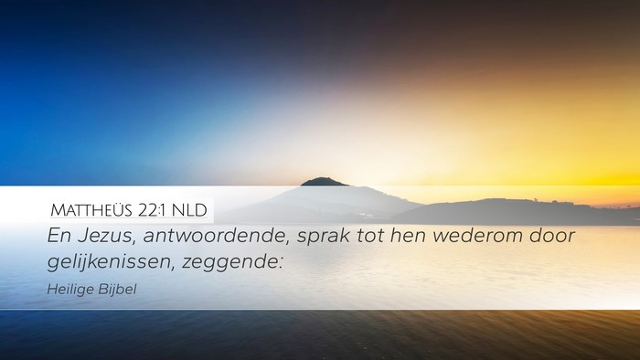 Mattheüs 22:1 NLD Bible Verse Image