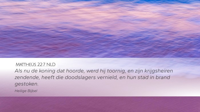 Mattheüs 22:7 NLD Bible Verse Image